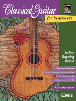 Classical Guitar for Beginners: An Easy Beginning Method (AL-00-16758)