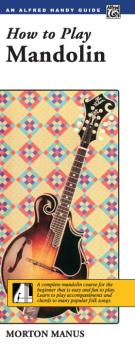 How to Play Mandolin: A Complete Mandolin Course for the Beginner That (AL-00-1887)