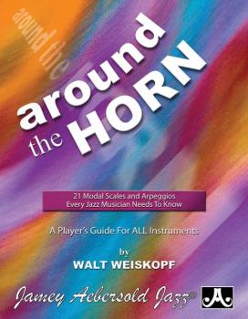 Around the Horn: 21 Modal Scales and Arpeggios Every Jazz Musician Nee (AL-24-ATH)