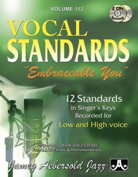 Jamey Aebersold Jazz, Volume 113: Vocal Standards "Embraceable You": 1 (AL-24-V113DS)