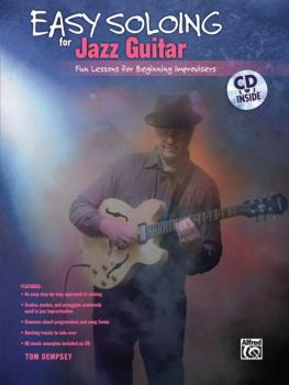 Easy Soloing for Jazz Guitar: Fun Lessons for Beginning Improvisers (AL-00-28246)