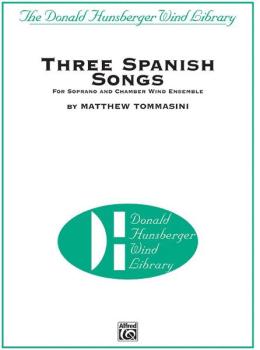 Three Spanish Songs (for Soprano and Wind Ensemble) (AL-00-29638)