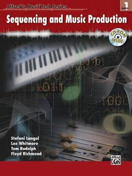 Alfred's Music Tech Series, Book 1: Sequencing and Music Production (AL-00-25567)