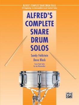 Alfred's Complete Snare Drum Solos: 45 Beginning- to Intermediate-Leve (AL-00-40531)