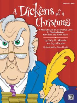 A Dickens of a Christmas: A Musical Based on "A Christmas Carol" by Ch (AL-00-24025)