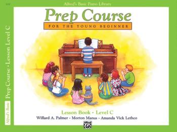 Alfred's Basic Piano Prep Course: Lesson Book C (For the Young Beginne (AL-00-3130)
