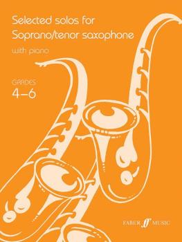Selected Solos for Soprano/Tenor Saxophone, Grade 4-6 (AL-12-0571521746)