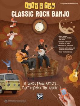 Just for Fun: Classic Rock Banjo: 12 Songs from Artists That Defined t (AL-00-42692)