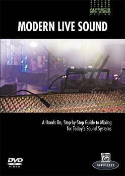 Alfred's Pro Audio Series: Modern Live Sound: A Practical, Step-by-Ste (AL-00-33624)