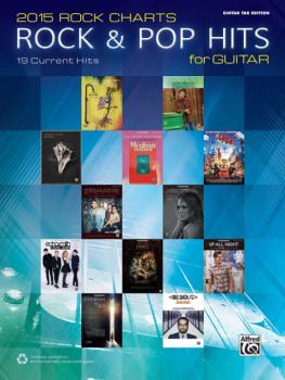 2015 Rock Charts: Rock & Pop Hits for Guitar (19 Current Hits) (AL-00-44138)