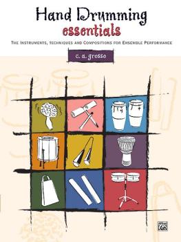 Hand Drumming Essentials: The Instruments, Techniques, and Composition (AL-00-17326)