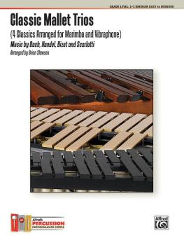 Classic Mallet Trios, Volume 1: 4 Classics Arranged for Marimba and Vi (AL-00-37479)