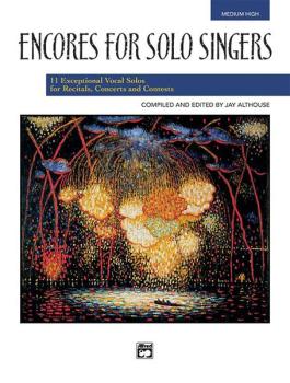 Encores for Solo Singers: 11 Exceptional Vocal Solos for Recitals, Con (AL-00-21829)