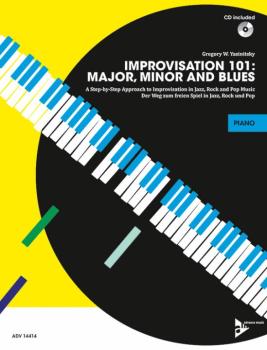 Improvisation 101: Major, Minor and Blues: A Step By Step Approach for (AL-01-ADV14414)