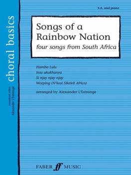 Songs of a Rainbow Nation: Four Songs from South Africa (AL-12-057152365X)