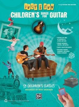 Just for Fun: Children's Songs for Guitar: 59 Children's Classics (AL-00-41034)