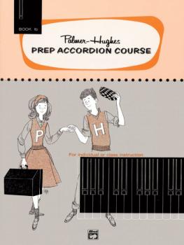 Palmer-Hughes Prep Accordion Course, Book 1B (For Individual or Class  (AL-00-216)