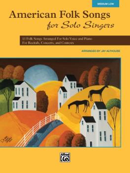 American Folk Songs for Solo Singers: 13 Folk Songs Arranged for Solo  (AL-00-35565)
