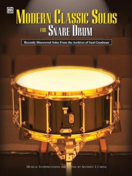 Modern Classic Solos for Snare Drum: Recently Discovered Solos from th (AL-00-0586B)