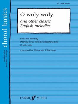 O Waly Waly and Other Classic English Melodies (AL-12-0571523692)