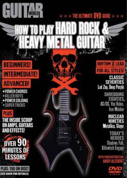 Guitar World: How to Play Hard Rock & Heavy Metal Guitar: The Ultimate (AL-56-31980)