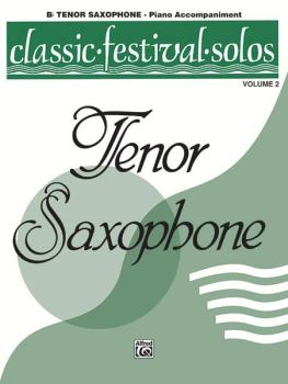 Classic Festival Solos (B-flat Tenor Saxophone), Volume 2 Piano Acc. (AL-00-EL03884)