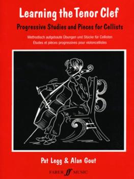 Learning the Tenor Clef (Cello): Progressive Studies and Pieces for Ce (AL-12-0571519172)
