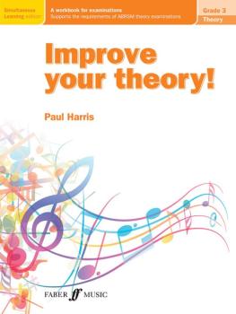 Improve Your Theory! Grade 3: A Workbook for Examinations (AL-12-0571538630)