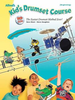 Alfred's Kid's Drumset Course: The Easiest Drumset Method Ever! (AL-00-31485)