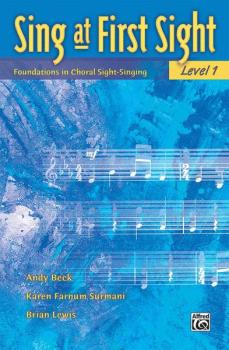 Sing at First Sight, Level 1: Foundations in Choral Sight-Singing (AL-00-22017)
