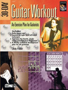 30-Day Guitar Workout: An Exercise Plan for Guitarists (AL-00-17867)