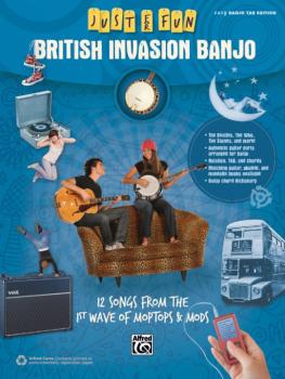 Just for Fun: British Invasion Banjo: 12 Songs from the 1st Wave of Mo (AL-00-42567)