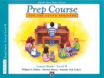 Alfred's Basic Piano Prep Course: Lesson Book B (For the Young Beginne (AL-00-3090)