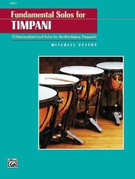 Fundamental Solos for Timpani: 15 Intermediate-Level Solos for the Dev (AL-00-16927)
