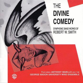 The Divine Comedy: Symphonic Band Works of Robert W. Smith (AL-00-EL9748CD)