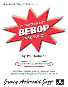 20 "Authentic" Bebop Solos (For All Treble Clef Instruments) (AL-24-AUT)