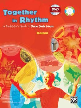 Together in Rhythm: A Facilitator's Guide to Drum Circle Music (AL-00-22002)