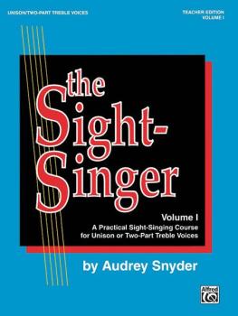 The Sight-Singer, Volume I for Unison/Two-Part Treble Voices: A Practi (AL-00-SVB00103)