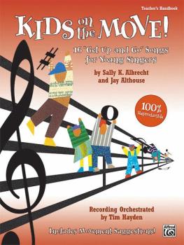 Kids on the Move!: 16 "Get Up and Go" Songs for Young Singers (AL-00-23931)