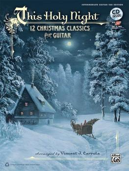 This Holy Night: 12 Christmas Classics for Guitar (AL-00-37762)
