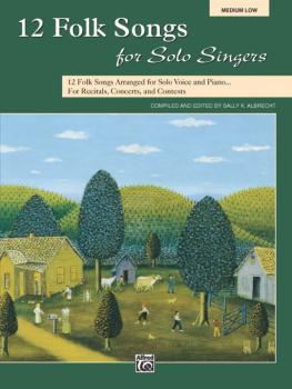 12 Folk Songs for Solo Singers: 12 Folk Songs Arranged for Solo Voice  (AL-00-31047)