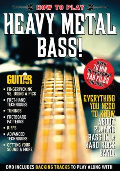 Guitar World: How to Play Heavy Metal Bass!: Everything You Need to Kn (AL-56-38621)
