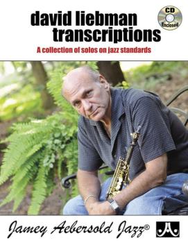 David Liebman Transcriptions: A Collection of Solos on Jazz Standards (AL-24-LT)