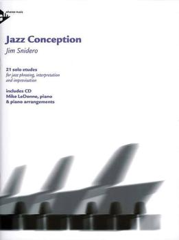 Jazz Conception Piano: 21 Solo Etudes for Jazz Phrasing, Interpretatio (AL-01-ADV14727)