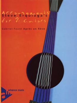 Steve Erquiaga's Arrangements for 2 Guitars: Aprs un Rve (AL-01-ADV10305)