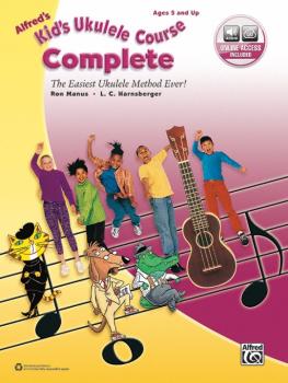 Alfred's Kid's Ukulele Course, Complete: The Easiest Ukulele Method Ev (AL-00-40521)