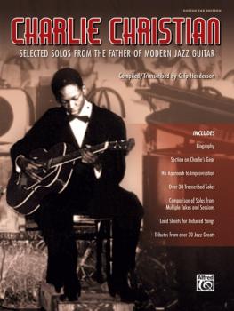 Charlie Christian: Selected Solos from the Father of Modern Jazz Guita (AL-00-45267)