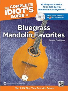 The Complete Idiot's Guide to Bluegrass Mandolin Favorites: You CAN Pl (AL-00-34499)