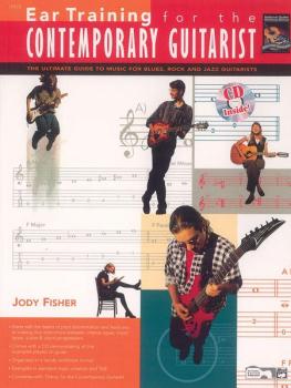 Ear Training for the Contemporary Guitarist: The Ultimate Guide to Mus (AL-00-19370)