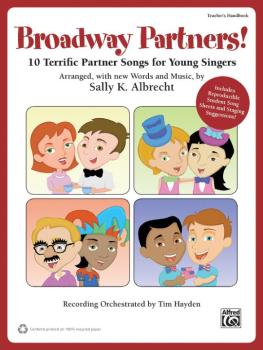 Broadway Partners!: 10 Terrific Partner Songs for Young Singers (AL-00-39976)
